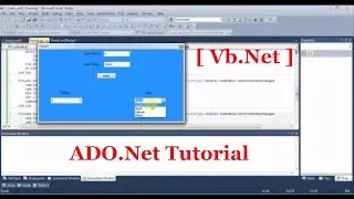 ADO.NET tutorial for beginners with VB.Net [Part-1]