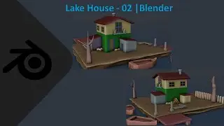 Lake House 02| Blender | 