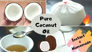 Coconut oil making at home | Instant Coconut oil without machine | How to make Coconut milk