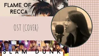 Flame of Recca x Slam Dunk OST (Cover)