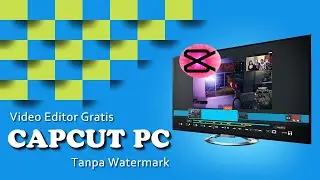 CapCut Versi Browser dan PC (Laptop) Video Editor Gratis Tanpa Watermark