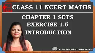 Class 11 Ex 1.5 Introduction | Chapter 1 Sets NCERT Maths 