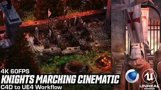 Knights March Cinematic Created with Unreal Engine 4 and Cinema 4D