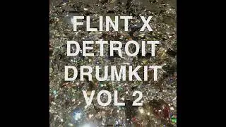 FLINT X DETROIT DRUMKIT VOL 2 (prod. leviog)