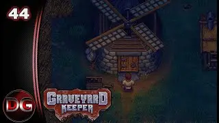 Graveyard Keeper - The mill has been restored!! - Ep 44