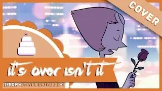 「Cover // Arrangement」It's Over Isn't It ( Steven Universe )【Jayn】