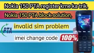 Nokia 150 imei change code Nokia 150 invalid sim problem solution