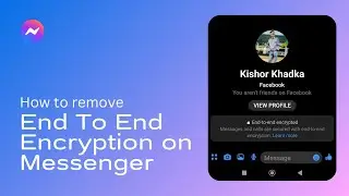 How To Remove End To End Encryption In Messenger