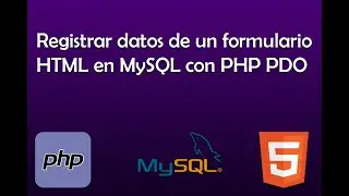 Registrar datos de un formulario HTML en MySQL con PHP PDO