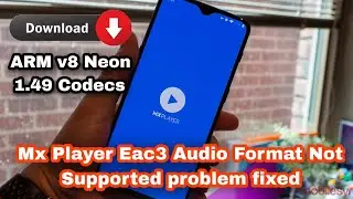 Mx Player EAC3 Audio Format Not Supported 100% Fix Problem Solve download 1.49/1.44 codecs