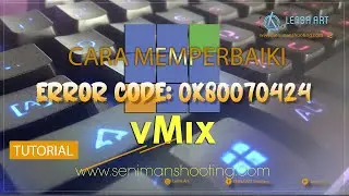 CARA MEMPERBAIKI ERROR CODE 0X80070424