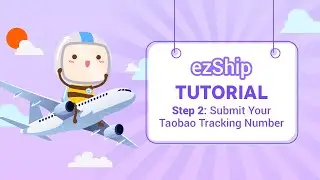 ezShip English Tutorial Step 2: Submit Your Taobao Tracking Number