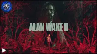 alan wake 2 ► Геймплейный трейлер