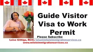 GOOD NEWS! Step By Step (How To CHANGE Visitor Visa To Work Permit) Inside Canada.