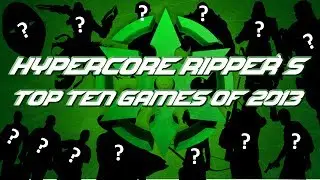 Hypercore Ripper - Top Ten Games of 2013