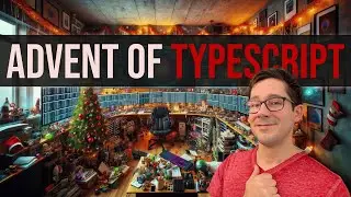 Advent of TypeScript Play-Through! Days 1 - 13