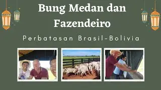 Orang Medan di Perbatasan Brasil-Bolivia
