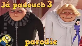 Já padouch 3 parodie