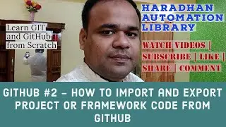GitHub #2 - How to Import and Export Project or Framework Code from GitHub