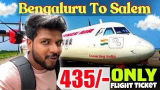Try This Only 435/- Flight Ticket For Bengaluru to salem  | cheapest Flight to travel | Mrkrish