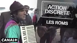Les Roms - Action Discrète