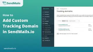 How to Install Custom Tracking Domain in SendMails.io?