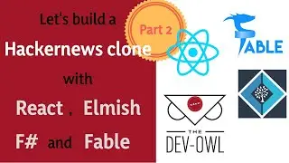 Let's build a hackernews clon with React, Elmish, F# and Fable Part 2