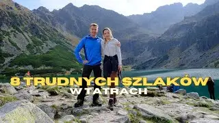 TATRY - 8 TRUDNYCH SZLAKÓW DLA ZAAWANSOWANYCH | POLSKA STRONA
