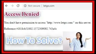 Error: Access Denied - You don't have permission to access 