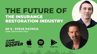 GCR #9: Never Split The Difference & Future Of Insurance Restoration Industry, with Steve Patrick