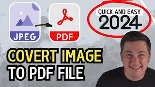 How To Covert Image To A PDF File | Change Image to A PDF
