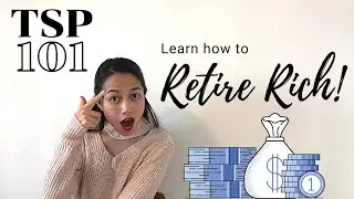 TSP 101: Thrift Savings Plan EXPLAINED in 15min | What you need to know about Benefits & Investing
