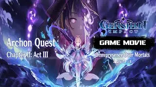 Genshin Impact 2.1 Archon Quest Chapter II Act III All Cutscenes | Game Movie