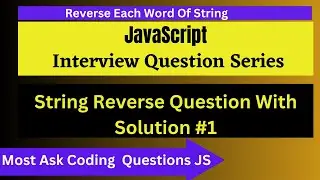 String Interview Quetions In JavaScript || String Interview Quetions Tutorial JS Hindi #1
