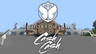 Cash Cash - Tomorrowland Minecraft Edition 2022 Weekend 3 (FAN MADE)