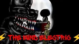 (DC2/FNAF) THE MIND ELECTRIC