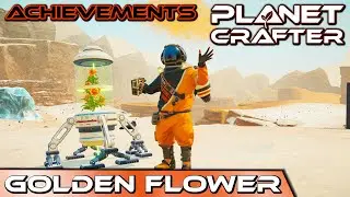 Planet Crafter - Achievements 🌍 Golden Flower • Find your first golden seed