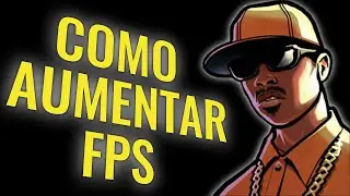 COMO TIRAR O LAG E AUMENTAR O FPS DO GTA SA!