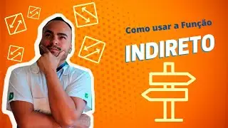 Como usar a Função Indireto