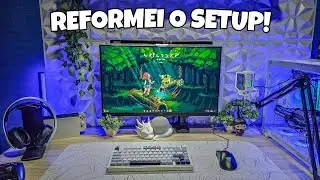 REFORMEI O MEU SETUP E ELE FICOU INCRÍVEL!
