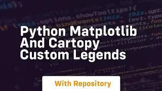 Python matplotlib and cartopy custom legends
