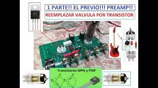 01 - REEMPLAZAR UNA VALVULA POR UN TRANSISTOR 12AX7 ECC83 6N2P AMPLIFICADOR GUITARRA LND150 SIN MOD