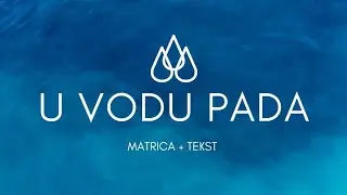 U vodu pada - Nizam Kljajic / MATRICA + TEKST