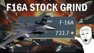 PAINFULL F16A STOCKGRIND (NO RADAR MISSLES AT TOPTEIR💀)