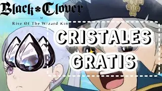 OBTEN CRISTALES GRATIS!!! | BLACK CLOVER MOBILE GLOBAL