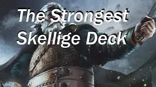 [Gwent] The Strongest Skellige Deck Guide and Gameplay