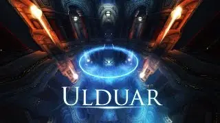 Ulduar | WoW Machinima