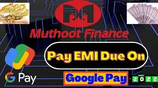 Muthoot Finance loan EMI pay on #Googlepay | in Tamil