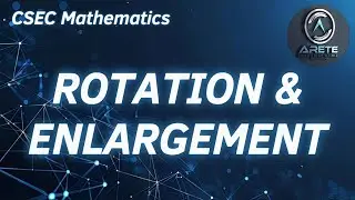 CSEC Mathematics - Rotation and Enlargement
