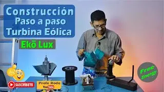 Construcción Turbina Eólica EKÓ LUX